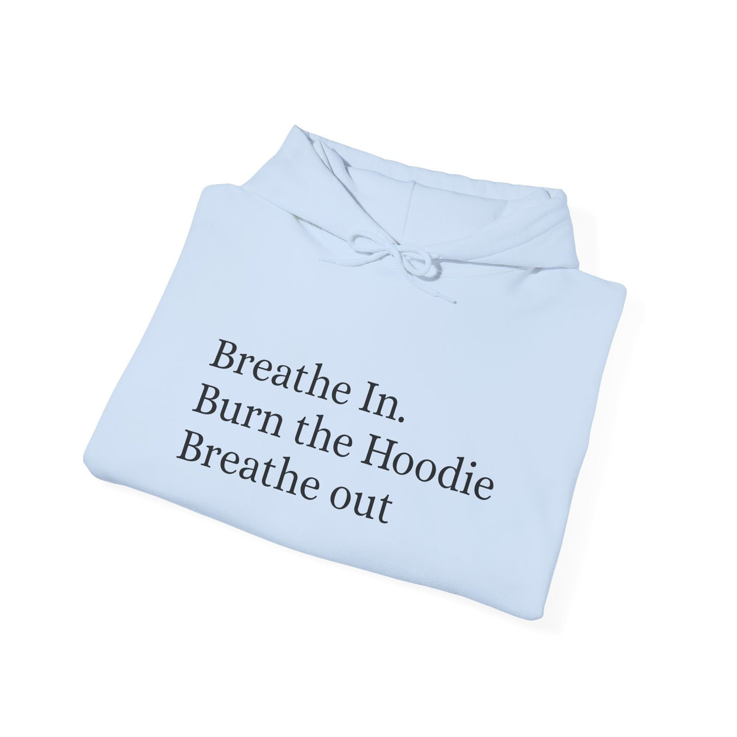 Breathe In Hoodie - Unisex Heavy Blend Sweatshirt, Relaxation Gift, Cozy Layer, Mindfulness Apparel, Self-Care Clothing, Casual Wear
